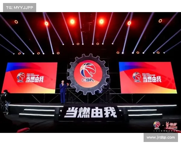 cba联赛公司、CBA赛事公司以篮球赛事为核心推动产业发展服务全民健身梦想